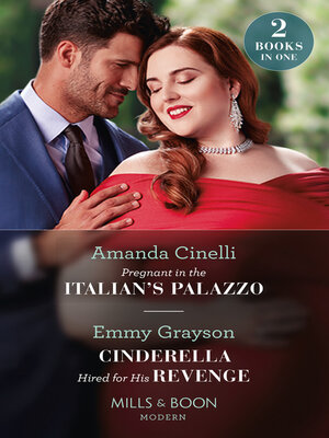cover image of Pregnant in the Italian's Palazzo / Cinderella Hired for His Revenge